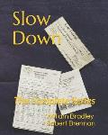 Slow Down: The Complete Series