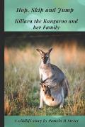 Hop, Skip and Jump: Killara the Kangaroo and her Family
