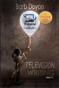 Extreme Screenwriting: Television Writing