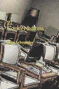 21 Conversations