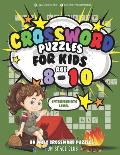Crossword Puzzles for Kids Ages 8-10 Intermediate Level: 80 Daily Easy Puzzle Crossword for Kids