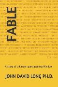 Fable: A story of a Career spent gaining Wisdom