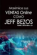 Maximice Sus Ventas Online Como Jeff Bezos