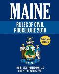 Maine Rules of Civil Procedure: Complete Rules as Revised Through June 1, 2018