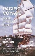 Pacific voyage on a Chinese junk: A true and fascinating adventure of 10 young men trying to sail across the Pacific on ill-equipped Chinese junk