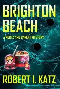 Brighton Beach: A Kurtz and Barent Mystery