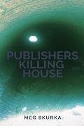 Publishers Killing House