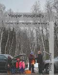 - Yooper Hospitality -: Northern Nice in Michigan's Upper Peninsula