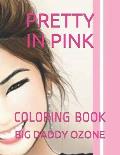 Pretty in Pink: Coloring Book