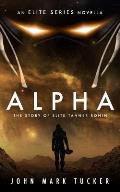 Alpha: The Story of Elite Tanner Ronin