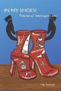 In My Shoes!: Poems of Introspection