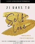 21 Days To Self-Love: A transformative journey to self-love and acceptance