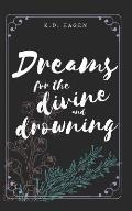 Dreams for the Divine and Drowning