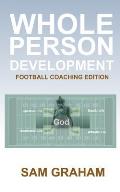 Whole Person Development: The Football Coaching Edition