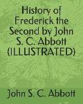 History of Frederick the Second by John S. C. Abbott (Illustrated)