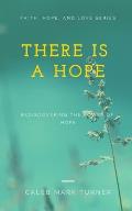 There Is A Hope: Rediscovering the Power of Hope