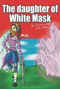 The daughter of white mask