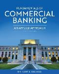 Fundamentals of Commercial Banking: An Applied Approach