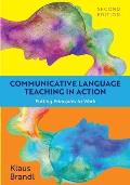 Communicative Language Teaching in Action: Putting Principles to Work