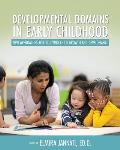 Developmental Domains in Early Childhood: New Approaches for Studying Child Growth and Development