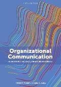 Organizational Communication: Foundations, Challenges, and Misunderstandings