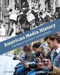 American Media History: The Story of Journalism and Mass Media