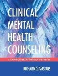 Clinical Mental Health Counseling: An Introduction to the Profession and Practice