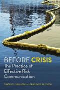 Before Crisis: The Practice of Effective Risk Communication