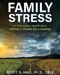 Family Stress: Understanding and Helping Families in Diverse Circumstances