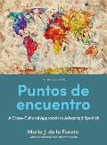 Puntos de encuentro: A Cross-Cultural Approach to Advanced Spanish