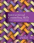 Intersectional Counseling Skills: The Journey to Becoming a Culturally Inclusive Counselor