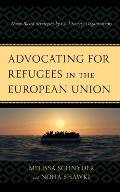 Advocating for Refugees in the European Union: Norm-Based Strategies by Civil Society Organizations