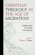 Christian Theology in the Age of Migration: Implications for World Christianity