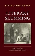Literary Slumming: Slang and Class in Nineteenth-Century France