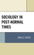 Sociology in Post-Normal Times