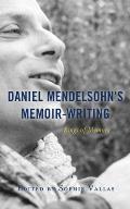 Daniel Mendelsohn's Memoir-Writing: Rings of Memory