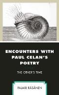 Encounters with Paul Celan's Poetry: The Other's Time