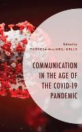 Communication in the Age of the COVID-19 Pandemic