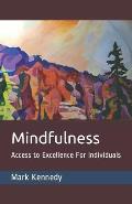 Mindfulness: Access to Excellence for Individuals