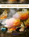 Next Beautiful Blossoms - Grayscale Coloring Book for Adults: Extended Edition: Full pages (Left Margin)