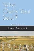 Who Owns Your Soul?: Series Vol. 3