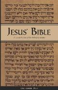 Jesus' Bible: A Concise History of the Hebrew Scriptures: 2nd printing, with minor revisions