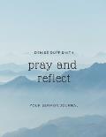 Pray and Reflect