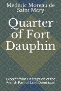 Quarter of Fort Dauphin: Excerpt from Description of the French Part of Saint Domingue