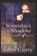 Yesterday's Shadow: Prequel to the Lacey Summers, PI, Mystery Series
