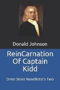 Reincarnation of Captain Kidd: Dime Store Novellette's Two