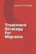Treatment Strategy for Migraine