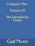 Company Men: Volume 20 The Laframboise Family