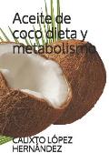 Aceite de coco dieta y metabolismo