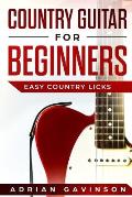 Country Guitar For Beginners: Easy Country Licks